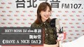 HEY！MISS DJ elsa專訪：魏如萱《HAVE A NICE DAY》｜2021.07.10